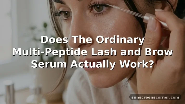 is the ordinary lash serum good