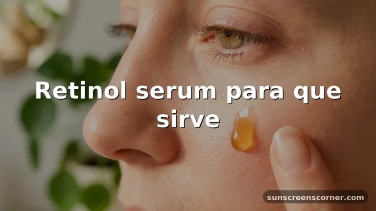 retinol serum para que sirve